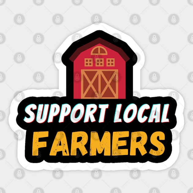 SUPPORT LOCAL FARMERS, GIFTS FOR FARMER Sticker by Success shopping